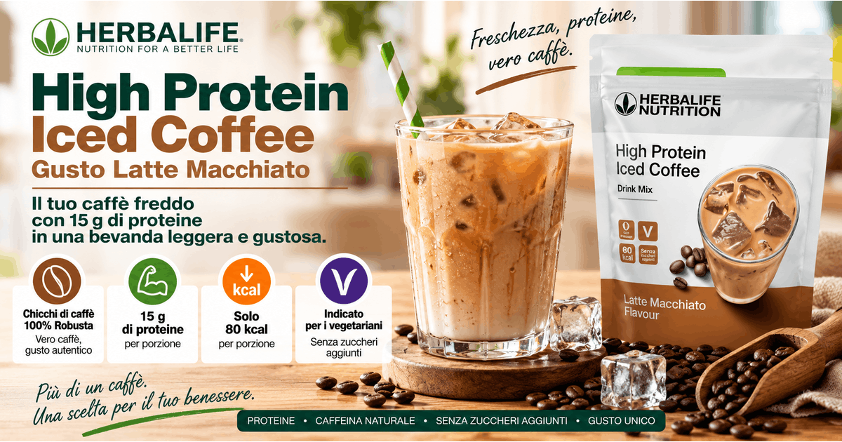 High Protein Iced Coffee Herbalife: 15 g di proteine e vero caffè in una bevanda fresca